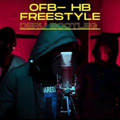 OFB-HB Freestyle(DERU Bootleg)