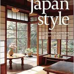 GET EPUB ✅ Japan Style: Architecture + Interiors + Design by Geeta Mehta,Kimie Tada,N