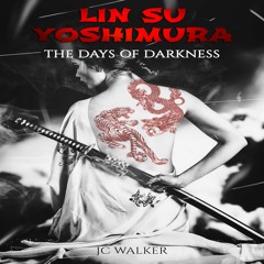 Sample for Lin Su Yoshimura: The Days of Darkness by JC Walker