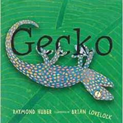 [GET] EBOOK 💘 Gecko by Raymond Huber,Brian Lovelock [KINDLE PDF EBOOK EPUB]
