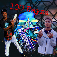 100 Wayzz Ft. Its.Pz