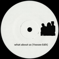 What About Us (Yoosee edit)