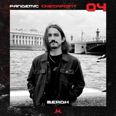 Pandemic Checkpoint #04 - BERDX