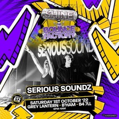 Serious Soundz - Shine vs Bounce Factory Promo
