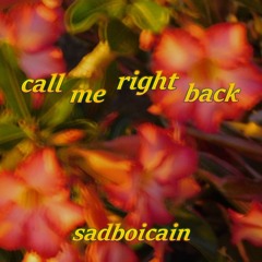 Call Me Right Back ( Prod. Lil Grimm )