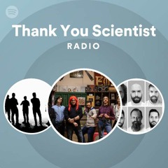 Thank You Scientist Radio