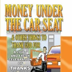 Whyte House Family Spoken Nonfiction Books #16: "Money Under the Car Seat" (Part 16)