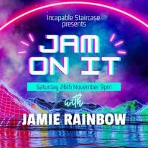 Jam On It Sat 26th Nov 22 (Incapable Staircase)Dedicated to Yvonne Marsden.x