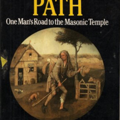 DOWNLOAD EBOOK 📰 A Pilgrim's Path: One Man's Road to the Masonic Temple by  John J.