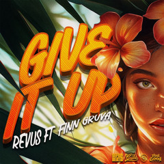 GIVE IT UP (feat. Finn Gruva)