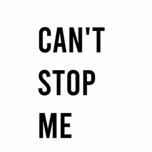 Can't Stop Me
