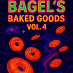 Bagel's Baked Goods Vol. 4