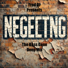Neglecteing The Bass Gone Deep mix