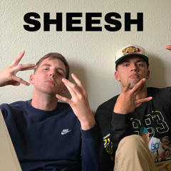 SHEESH