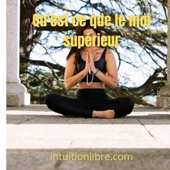 Qu'est Ce Que Le Moi Supérieur