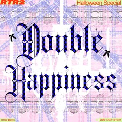 Double Happiness Ep. 3 w/ Bimbecile, Streets Of Separation & DJ Bill Gagdets