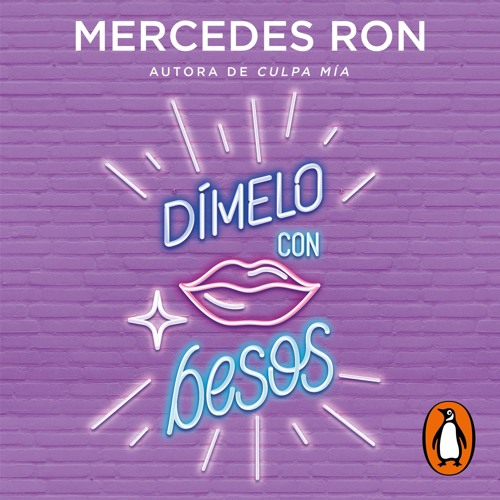 Audiolibro: Dímelo con besos (Dímelo 3) - Mercedes Ron