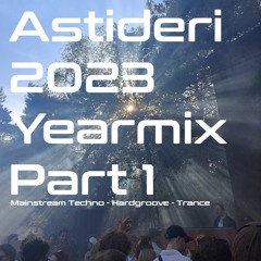 Astideri 2023 Yearmix - Part 1