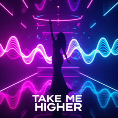 Take Me Higher