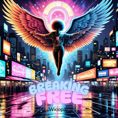 Breaking Free