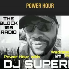 DJ Superb Power Hour mix(TheBlock105radio)eps.9