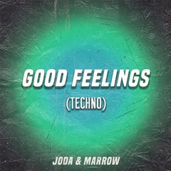 Good Feeling (Techno)