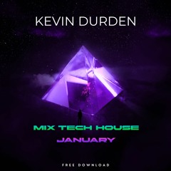 Mix TECH HOUSE (Latina) Janvier 2024 Kevin Durden