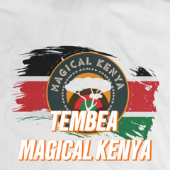 Tembea Magical Kenya (Ad version) [feat. CS Rebecca Miano]