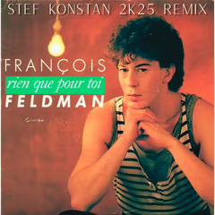 Rien que pour toi (Stef Konstan 2K25 Preview)