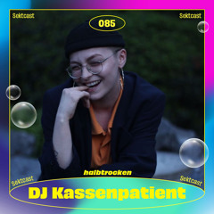 SEKTCAST 085 I DJ Kassenpatient