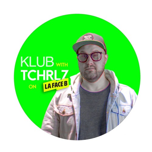 Klub with TCHRLZ on LaFaceB radio - 22 - November 2024 (Extended)