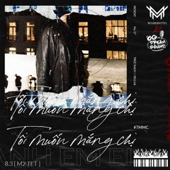 Mammoth X OG Gang - Tôi Muốn Mắng Chị