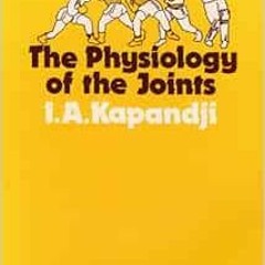 Access EPUB 📒 The Physiology of the Joints, Volume 3: The Trunk and the Vertebral Co