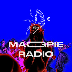 Maybe Dean presents: MAGPIE Radio - Low end
