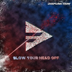 Blow your head off