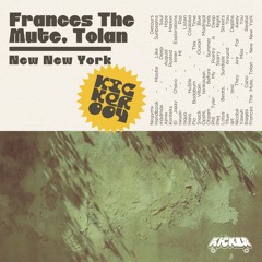 Frances The Mute, Tolan - New New York