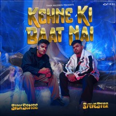 Kehne Ki Baat Nahi - Sylvester X SickSense