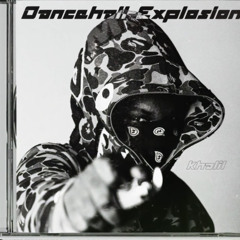 Dancehall Explosion Vol. 1