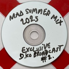 MAD SUMMER MIX 2025 ----- EXCLUSIVE