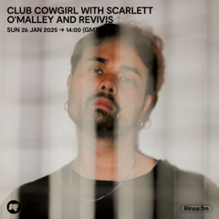 Club Cowgirl with Scarlett O'Malley & Revivis - 26 January 2025