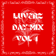 LUVERZ DAY MIX VOL 1