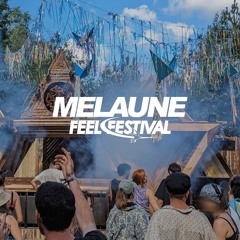 M E L A U N E @ Feel Festival - 16.07.2023 - Fata Morgana