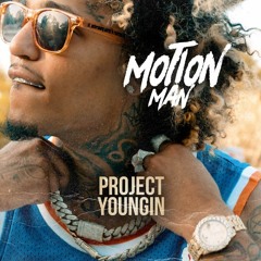 Project Youngin - Motion Man