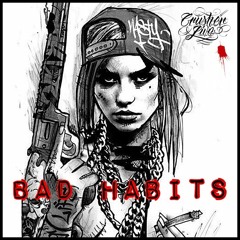 Crusher Live - Bad Habits [180BPM - Hardraise - Edition]