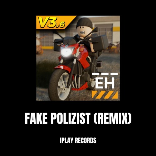 Fake Polizist (Remix)