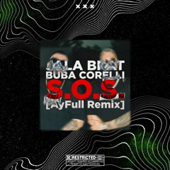 Jala Brat & Buba Corelli - S.O.S. (ft. DJ Architect) [AyFull Remix]