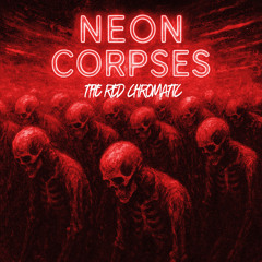 Neon Corpses