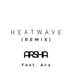Heatwave, feat. Ava (remix)