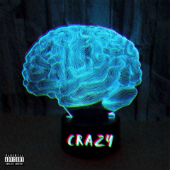 C R A Z Y