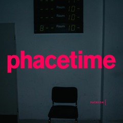 PHACETIME PODCAST SERIES